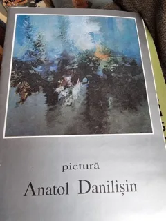 Anatol Danilisin - Pictura (contine autograful autorului)
