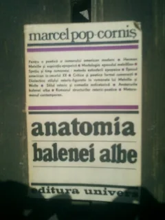 Anatomia balenei albe - Marcel Pop-Cornis