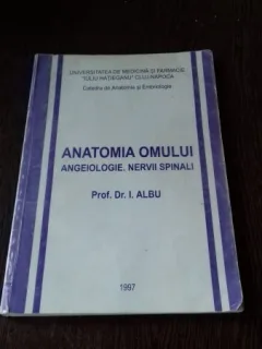 ANATOMIA OMULUI. ANGIOLOGIE. NERVII SPINALI - I. ALBU