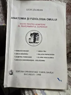 Anatomia si fiziologia omului - Leon Zagrean (teste pentru admiterea in invatamantul superior)