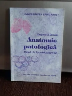 ANATOMIE PATOLOGICA - EUGENIA A. AVRAM