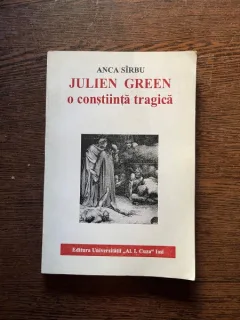 Anca Sirbu Julien Green o constiinta tragica