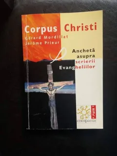 ANCHETA ASUPRA SCRIERILOR EVANGHELIILOR, DE CORPUS CHRISTI