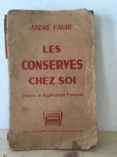 Andre Faure - Les Conserves Chez Soi