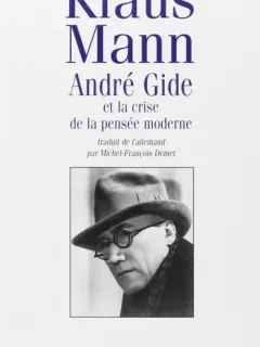 ANDRE GIDE ET LA CRISE DE LA PENSEE MODERNE - KLAUS MANN  (CARTE IN LIMBA FRANCEZA)