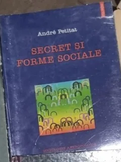 Andre Petitat - Secret si Forme Sociale
