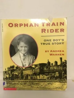 Andrea Warren - Orphan Train Rider. One Boy's True Story