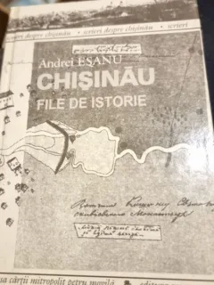 Andrei Esanu - Chisinau. File de Istorie