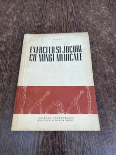 Andrei Laslau - Exercitii si jocuri cu mingi medicale