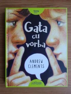 Andrew Clements - Gata cu vorba