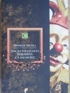 Andrew Nicoll - Daca citesti asta inseamna ca am murit