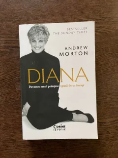 Andrw Morton Diana. Povestea unei printese spusa de ea insasi