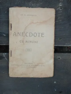 ANECDOTE CU MINUNI - TH. D. SPERANTIA