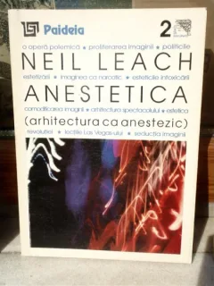 ANESTETICA, ARHITECTURA CA ANESTEZIE , NEIL LEACH