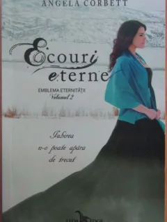 Angela Corbett - Ecouri Eterne Vol 2