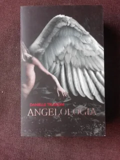 ANGELOLOGIA - DANIELLE TRUSSONI