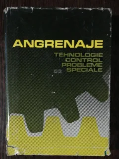 ANGRENAJE -TEHNOLOGIE CONTROL PROBLEME SPECIALE
