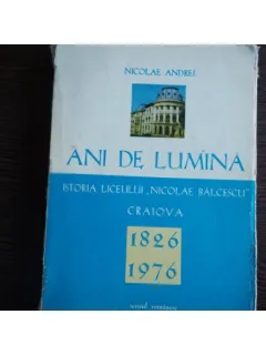 ANI DE LUMINA - NICOLAE ANDREI