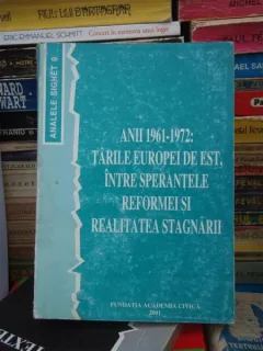 ANII 1961-1972 : TARILE EUROPEI DE EST , ANALELE SIGHET 9