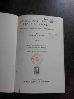 ANIMAL DRIVE AND THE LEARNING PROCESS - EDWIN B. HOLT  (CARTE IN LIMBA ENGLEZA)