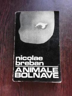 ANIMALE BOLNAVE - NICOLAE BREBAN