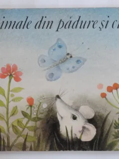ANIMALE DIN PADURE SI CAMPIE - ERIKA BAARMANN