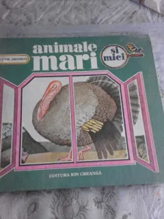 ANIMALE MARI SI MICI - TUDOR ARGHEZI