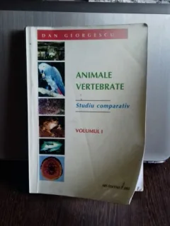 ANIMALE VERTEBRATE - DAN GEORGESCU VOL.I