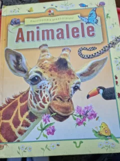 Animalele - Enciclopedia prescolarului