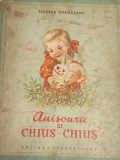 Anisoara si chius-chius - Sidonia Dragusanu