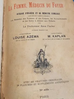 Anna Fischer, Louise Azema, M. Kaplan - La Femme, Medecin du Foyer