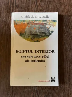 Annick de Souzenelle - Egiptul interior sau cele zece plagi ale sufletului