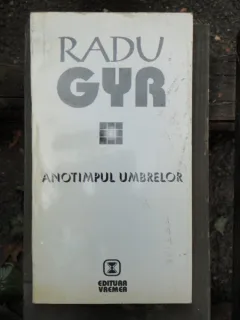 ANOTIMPUL UMBRELOR - RADU GYR