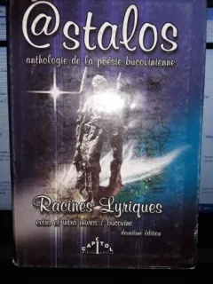 Anthologie de la Poesie Bucovinienne - George Astalos