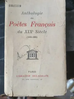 Anthologie des Poetes Francais du XIX Siecle (1800-1866)