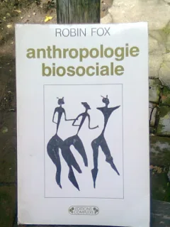 ANTHROPOLOGIE BISOCIALE - ROBIN FOX   (ANTROPOLOGIE BISOCIALA)