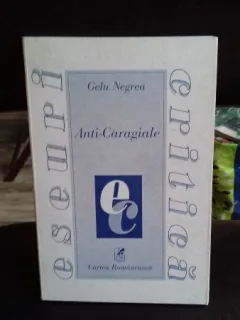 ANTI - CARAGIALE - GELU NEGREA