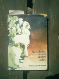 Antichitatea greco-romana despre sport - Stela Petecel