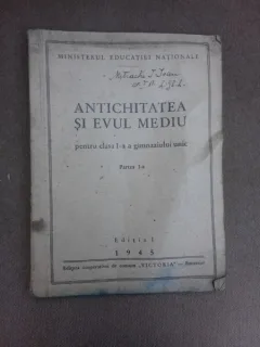 Antichitatea in evul mediu, pentru clasa a I-a a gimnaziului unic, partea I-a   editia I