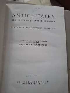 Antichitatea,Arhitectura si Artele Plastice - Prof. Arh. R. Bordenache
