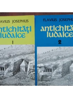ANTICHITATI IUDAICE - FLAVIUS JOSEPHUS 2 VOLUME