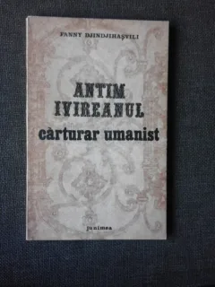 ANTIM IVIREANUL, CARTURAR UMANIST - FANNY DJINDJIHASVILI