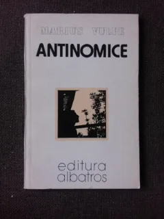 ANTINOMICE, VERSURI - MARIUS VULPE  (CU DEDICATIA AUTORULUI PENTRU PETRU VINTILA)