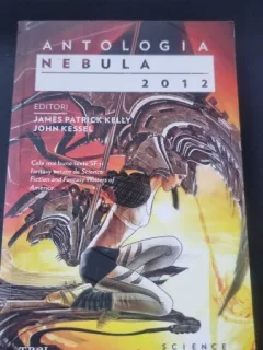 Antologia Nebula 2012 - James Patrick Kelly, John Kessel