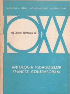 ANTOLOGIA PEDAGOGILOR FRANCEZI CONTEMPORANI - JACQUELINE COMBON