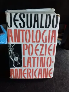 ANTOLOGIA POEZIEI LATINO AMERICANE - JESUALDO