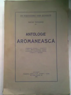 ANTOLOGIE AROMANEASCA - TACHE PAPAHAGI