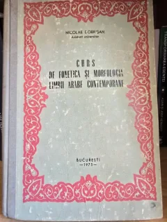 Curs de fonetica si morfologia limbii arabe contemporane - Nicolae Dobrisan
