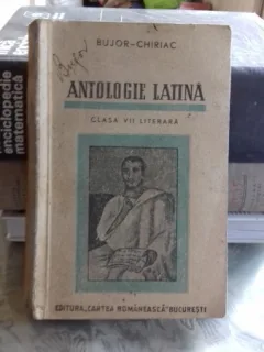 ANTOLOGIE LATINA. CLASA A VII A LITERARA - I.I. BUJOR