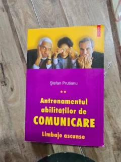 Antrenamentul abilitatilor de comunicare, vol.II  limbaje ascunse - Stefan Prutianu